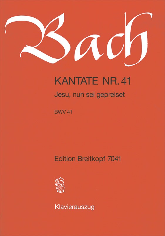 Kantate BWV 41 "Jesu, nun sei gepreiset" （ヴォーカル・スコア）