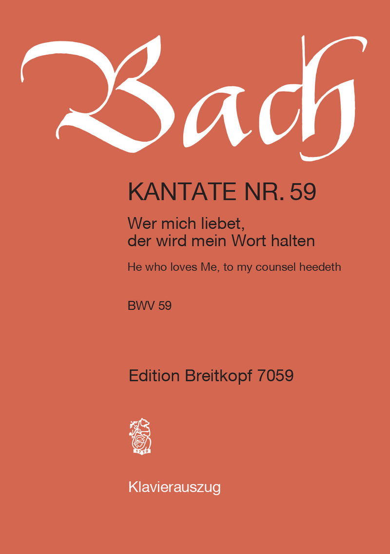 Kantate BWV 59 "Wer mich liebet, der wird mein Wort halten" （ヴォーカル・スコア）