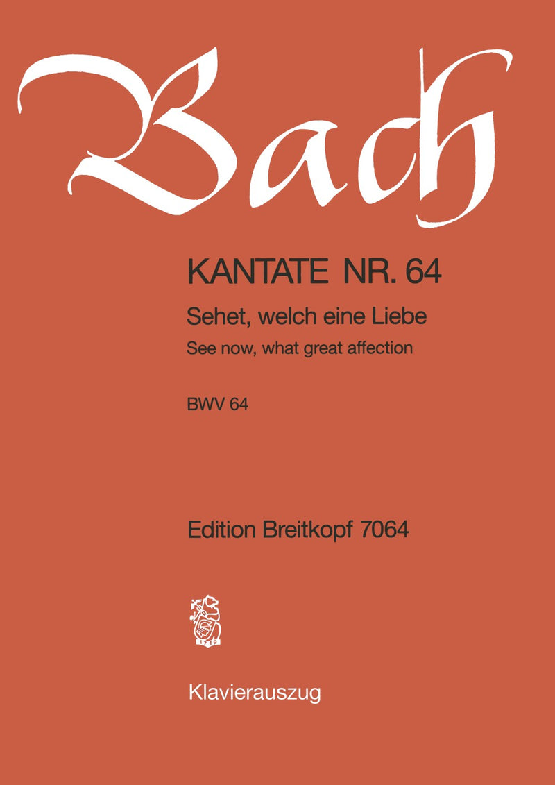 Kantate BWV 64 "Sehet, welch eine Liebe hat uns der Vater erzeiget" （ヴォーカル・スコア）