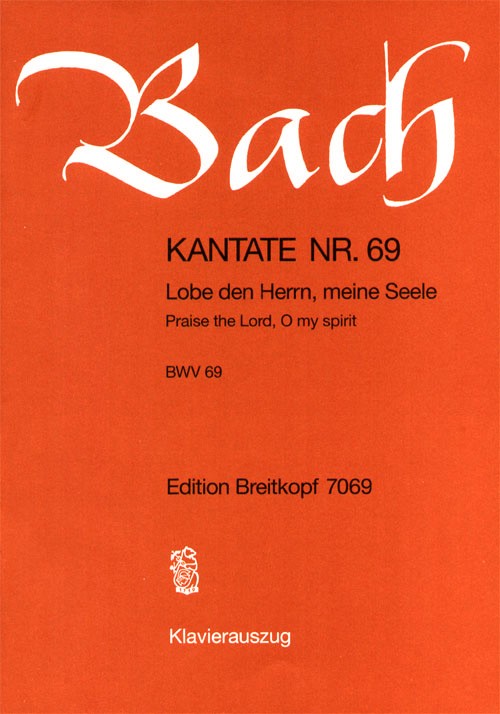 Kantate BWV 69 "Lobe den Herrn, meine Seele" （ヴォーカル・スコア）