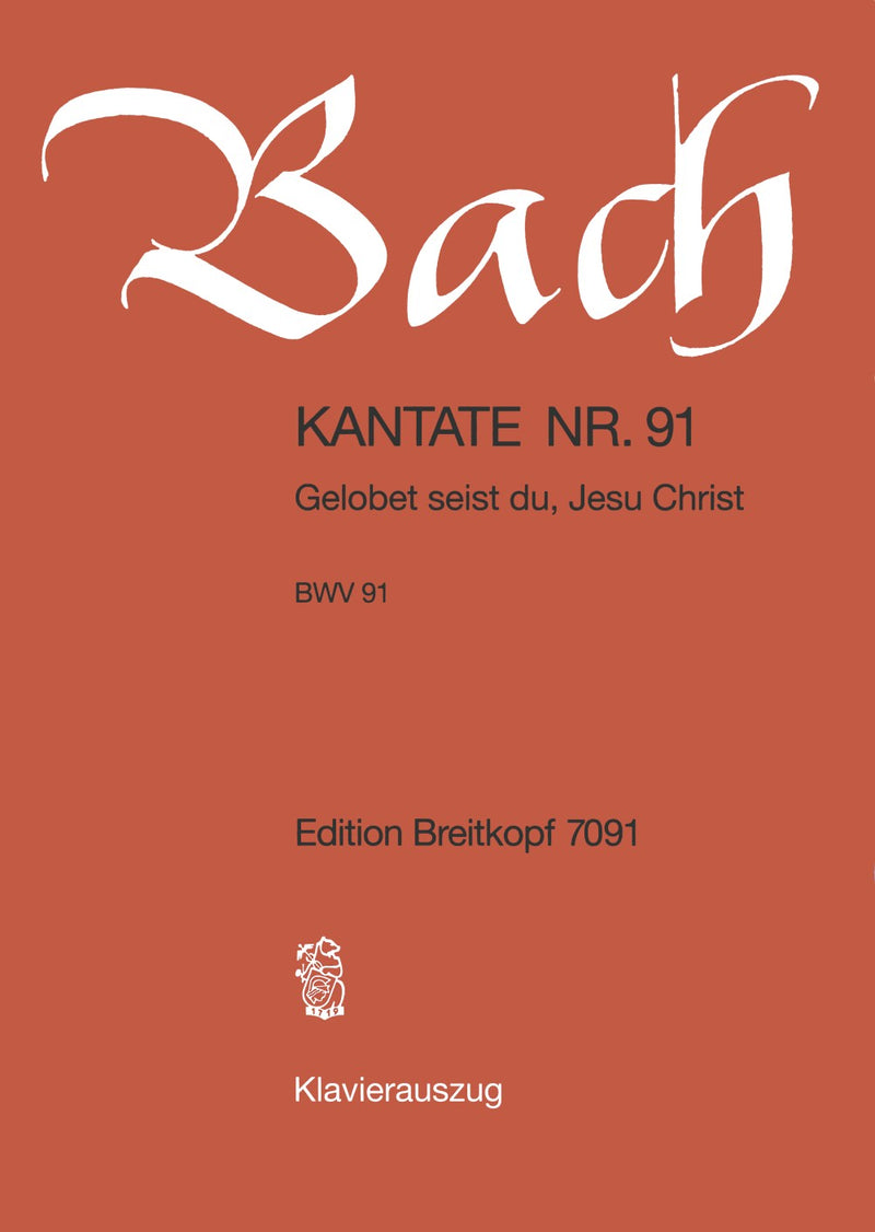 Kantate BWV 91 "Gelobet seist du, Jesu Christ" （ヴォーカル・スコア）