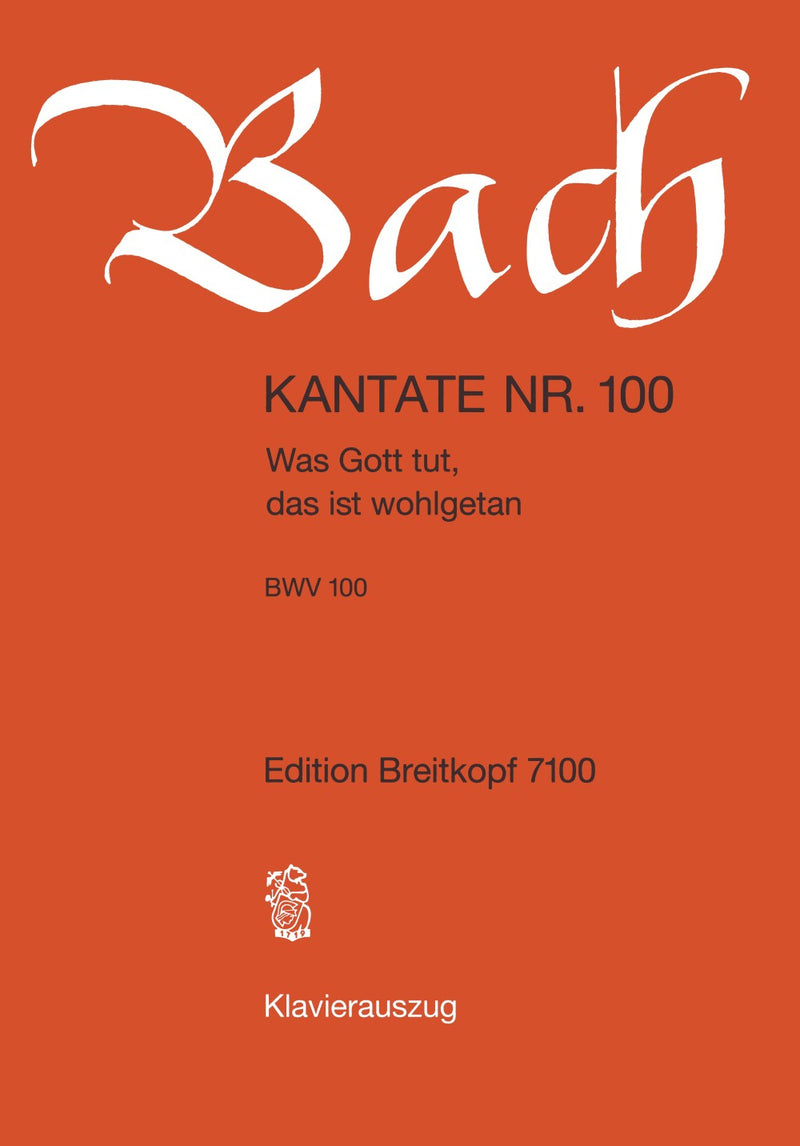 Kantate BWV 100 "Was Gott tut, das ist wohlgetan" （ヴォーカル・スコア）