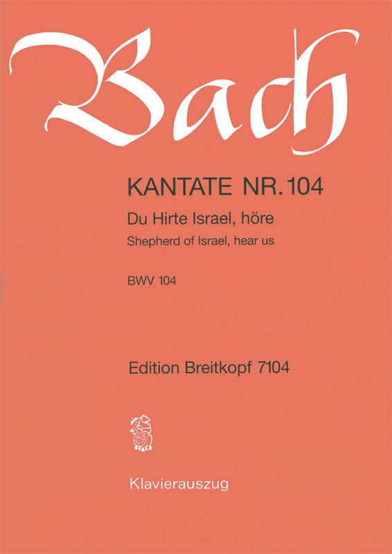 Kantate BWV 104 "Du Hirte Israel, höre" （ヴォーカル・スコア）