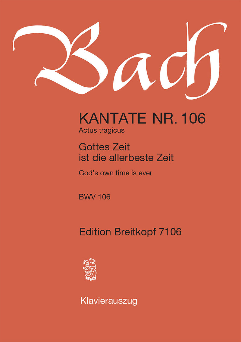 Kantate BWV 106 "Gottes Zeit ist die allerbeste Zeit" （ヴォーカル・スコア）