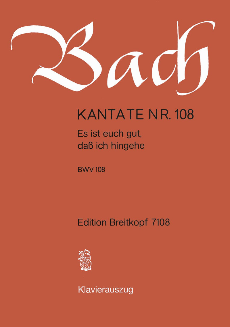 Kantate BWV 108 "Es ist euch gut, dass ich hingehe" （ヴォーカル・スコア）