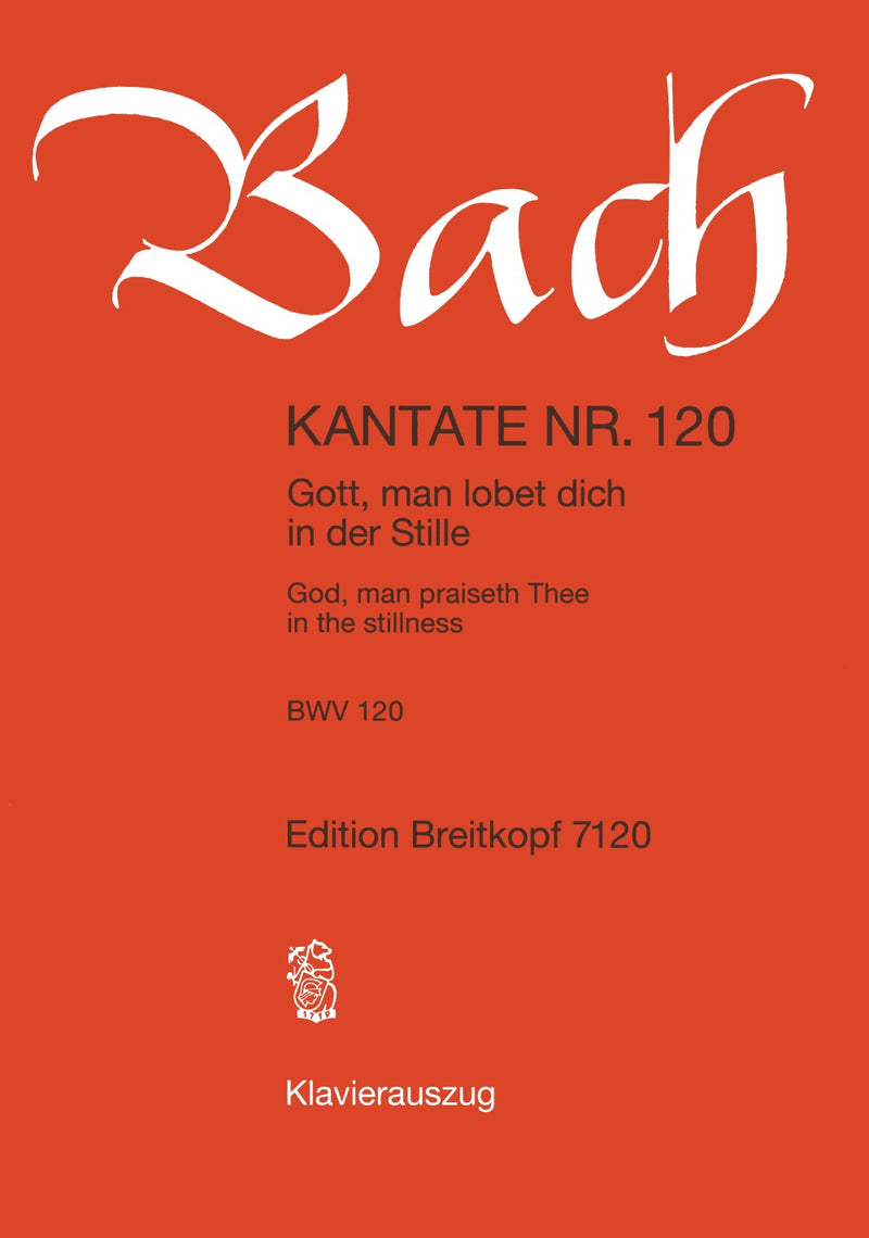 Kantate BWV 120 "Gott, man lobet dich in der Stille" （ヴォーカル・スコア）