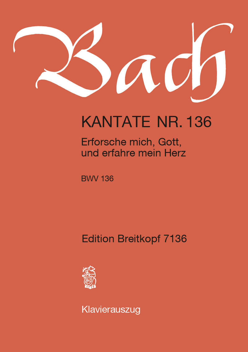 Kantate BWV 136 "Erforsche mich, Gott, und erfahre mein Herz" （ヴォーカル・スコア）