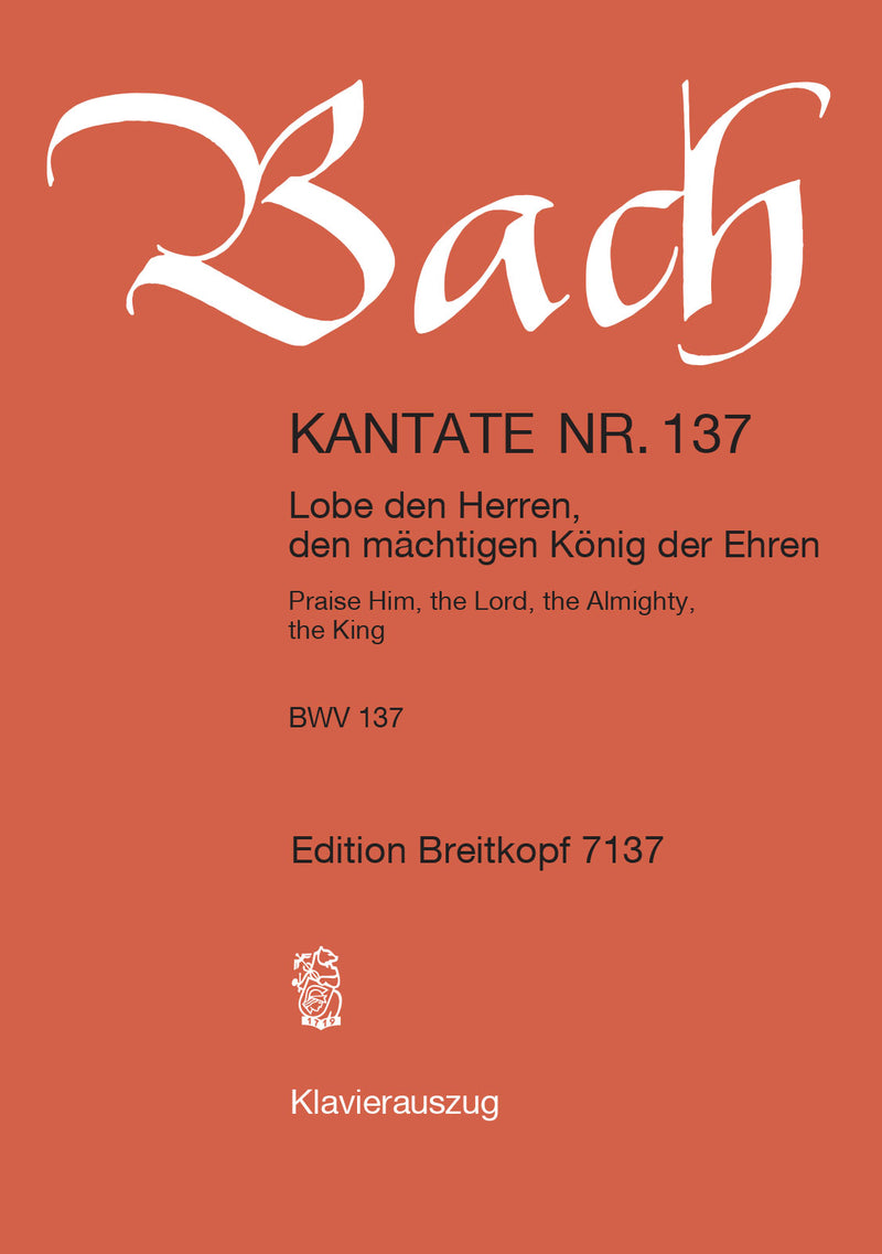 Kantate BWV 137 "Lobe den Herren, den mächtigen König der Ehren" （ヴォーカル・スコア）