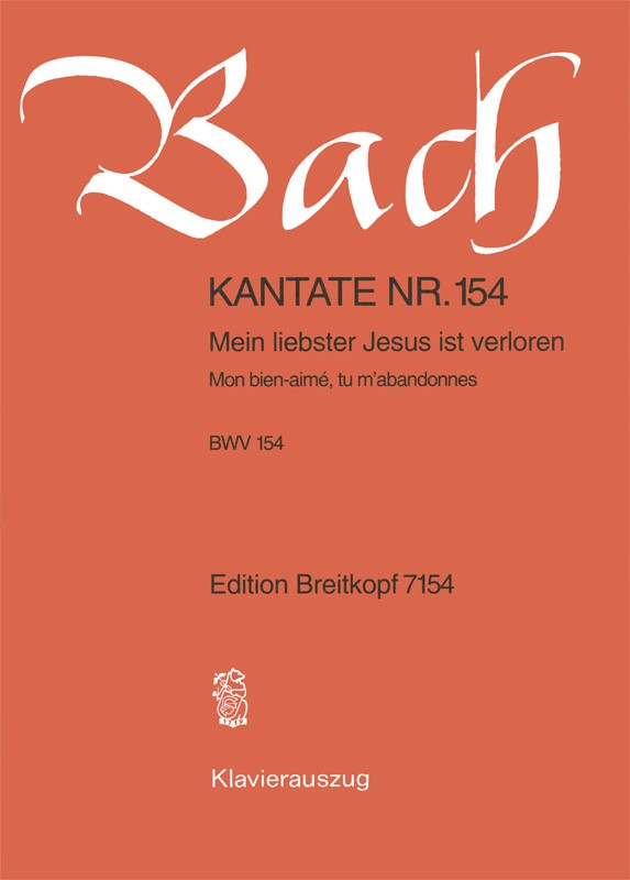 Kantate BWV 154 "Mein liebster Jesus ist verloren" （ヴォーカル・スコア）