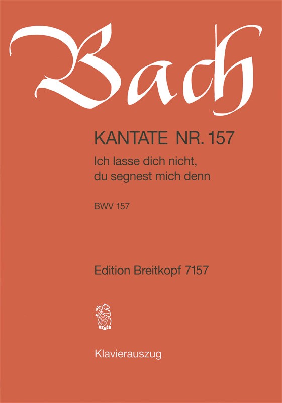Kantate BWV 157 "Ich lasse dich nicht" （ヴォーカル・スコア）