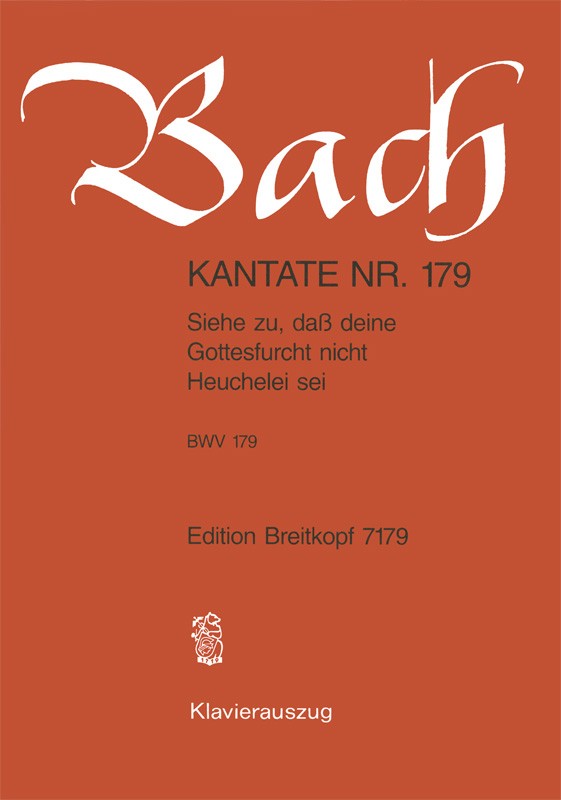Kantate BWV 179 "Siehe zu, dass deine Gottesfurcht" （ヴォーカル・スコア）