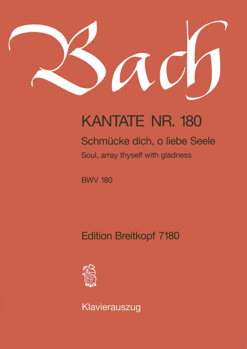 Kantate BWV 180 "Schmücke dich, o liebe Seele" （ヴォーカル・スコア）