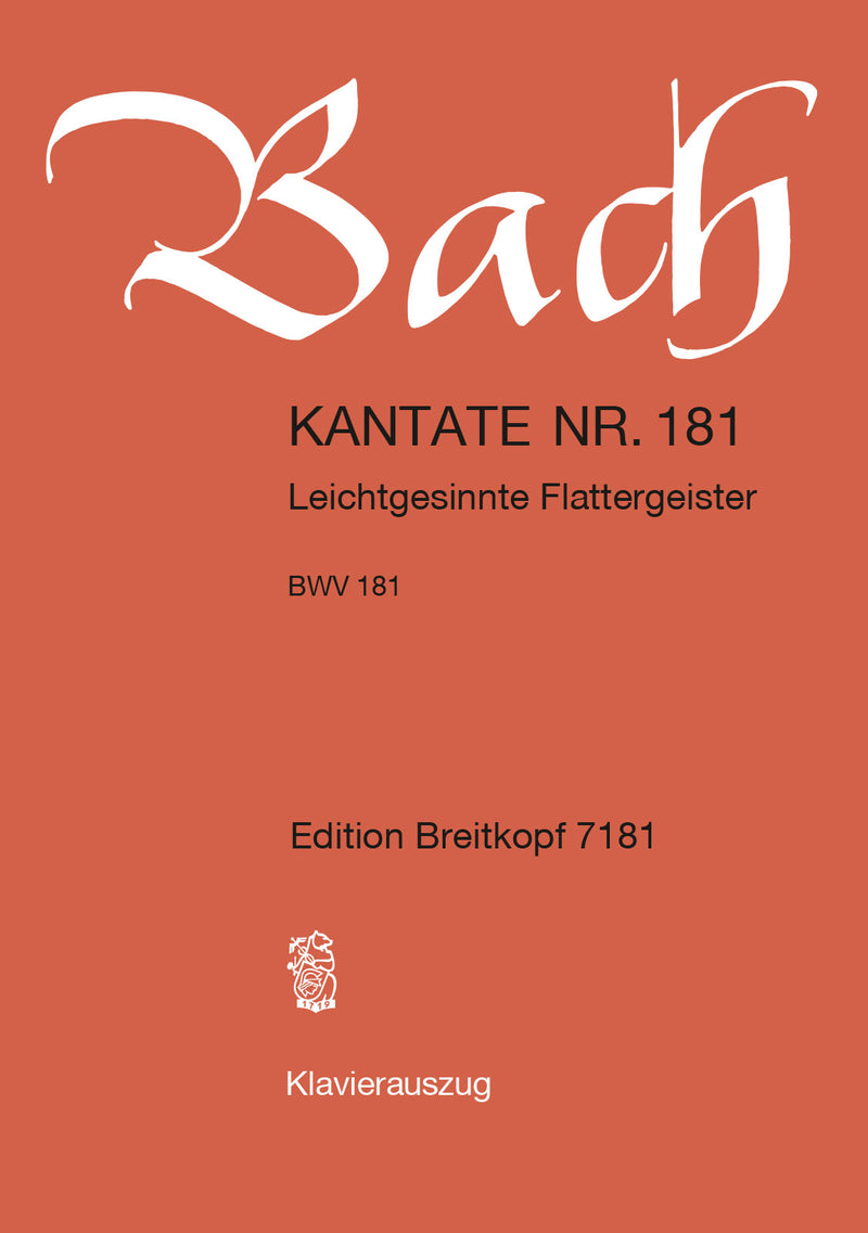 Kantate BWV 181 "Leichtgesinnte Flattergeister" （ヴォーカル・スコア）