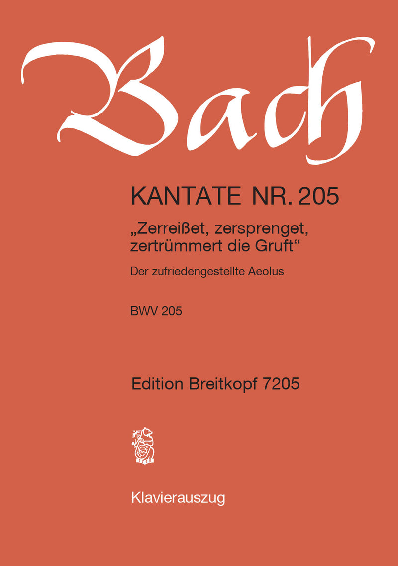 Kantate BWV 205 "Zerreißet, zersprenget, zertrümmert die Gruft" （ヴォーカル・スコア）