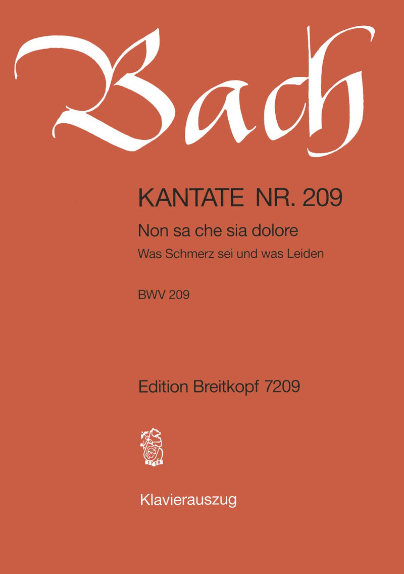 Kantate BWV 209 Non sa che sia dolore （ヴォーカル・スコア）