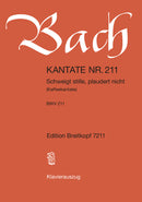 Kantate BWV 211 "Schweigt stille, plaudert nicht" （ヴォーカル・スコア）