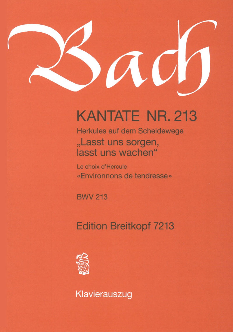 Kantate BWV 213 "Lasst uns sorgen, lasst uns wachen" （ヴォーカル・スコア）