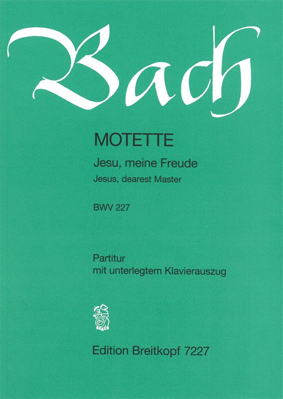 Jesu, meine Freude, BWV 227, スコアとピアノ・リダクション
