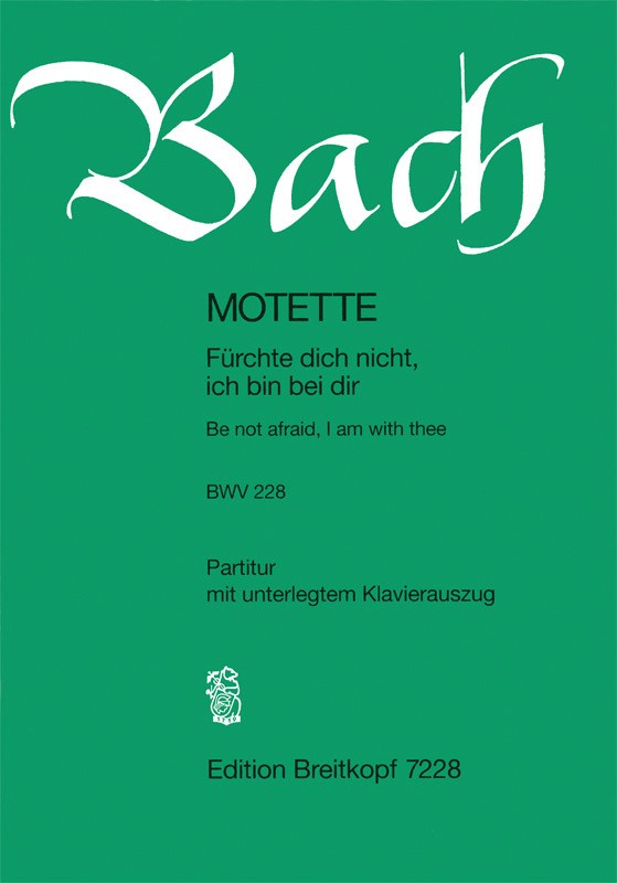 Fürchte dich nicht, BWV 228 （ヴォーカル・スコア）