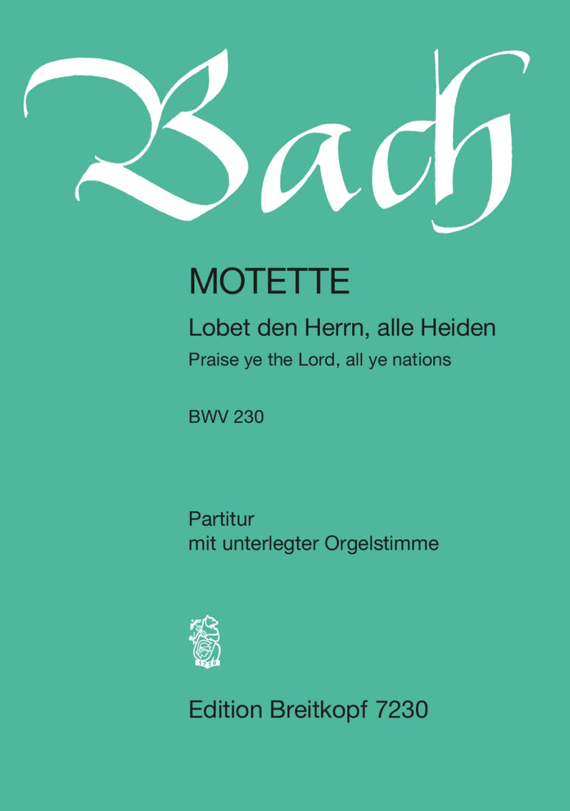 Lobet den Herrn, alle Heiden, BWV 230, オルガン・パート込みスコア