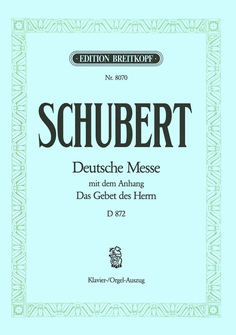 Deutsche Messe in F major D 872 （ヴォーカル・スコア）