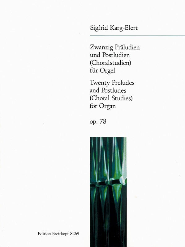 Zwanzig Präludien und Postludien = 20 Preludes and Postludes Op. 78