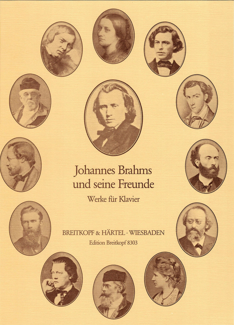 Johannes Brahms and his Friends