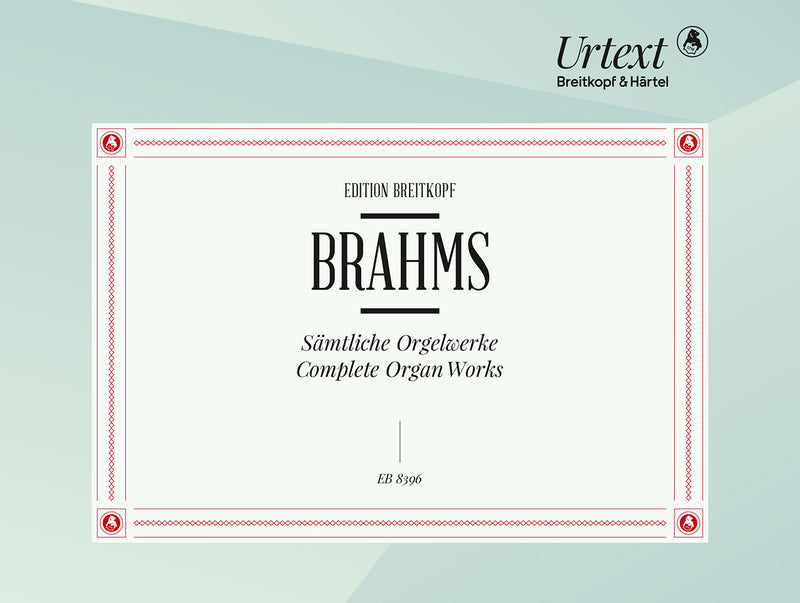 Sämtliche Orgelwerke = Complete organ works