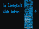 in Ewigkeit dich loben, Vol. 4: EG 396-535