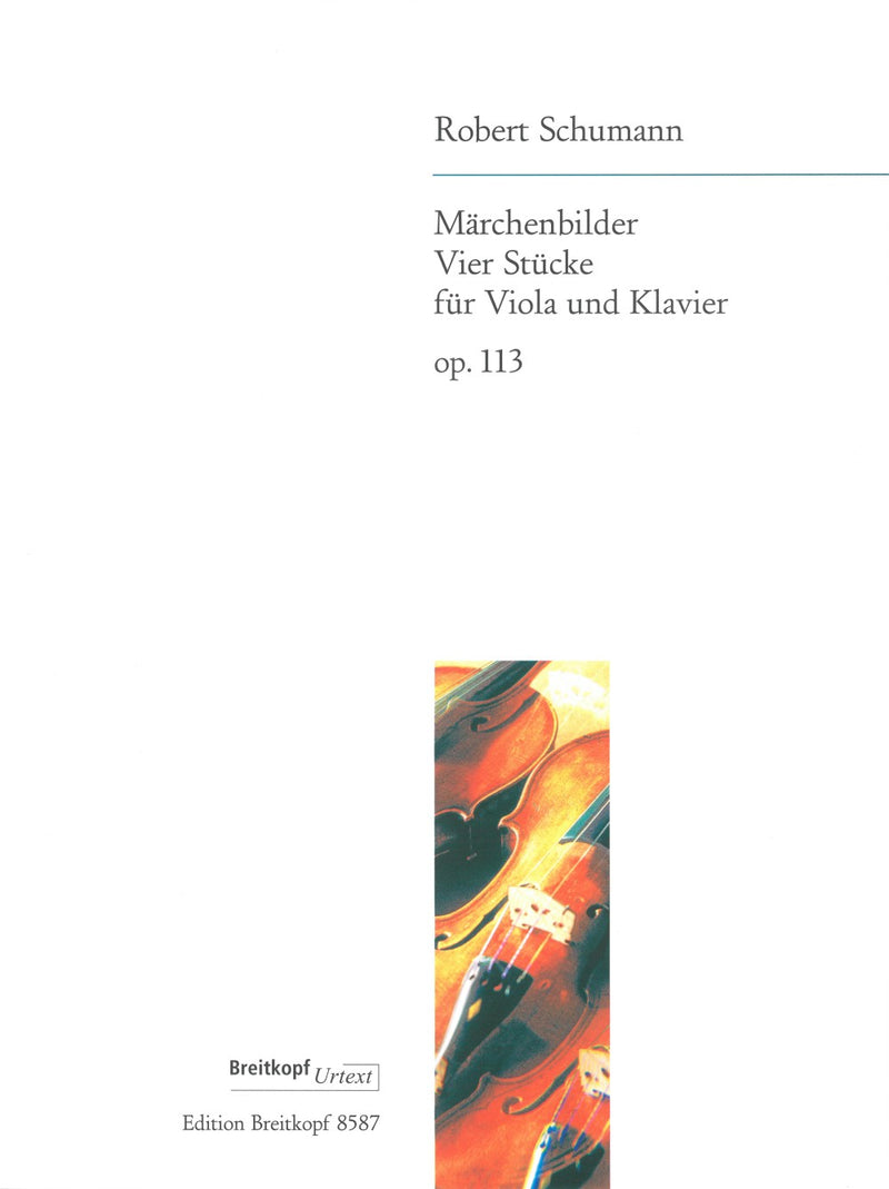 Märchenbilder Op. 113（ヴィオラとピアノ）版
