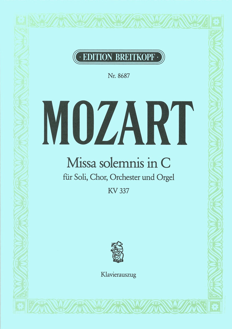 Missa solemnis in C major K. 337 （ヴォーカル・スコア）