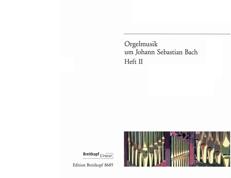 Organ music around J. S. Bach, vol. 2