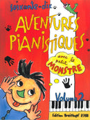 70 Aventures Pianistiques avec le petit Monstre, vol. 2