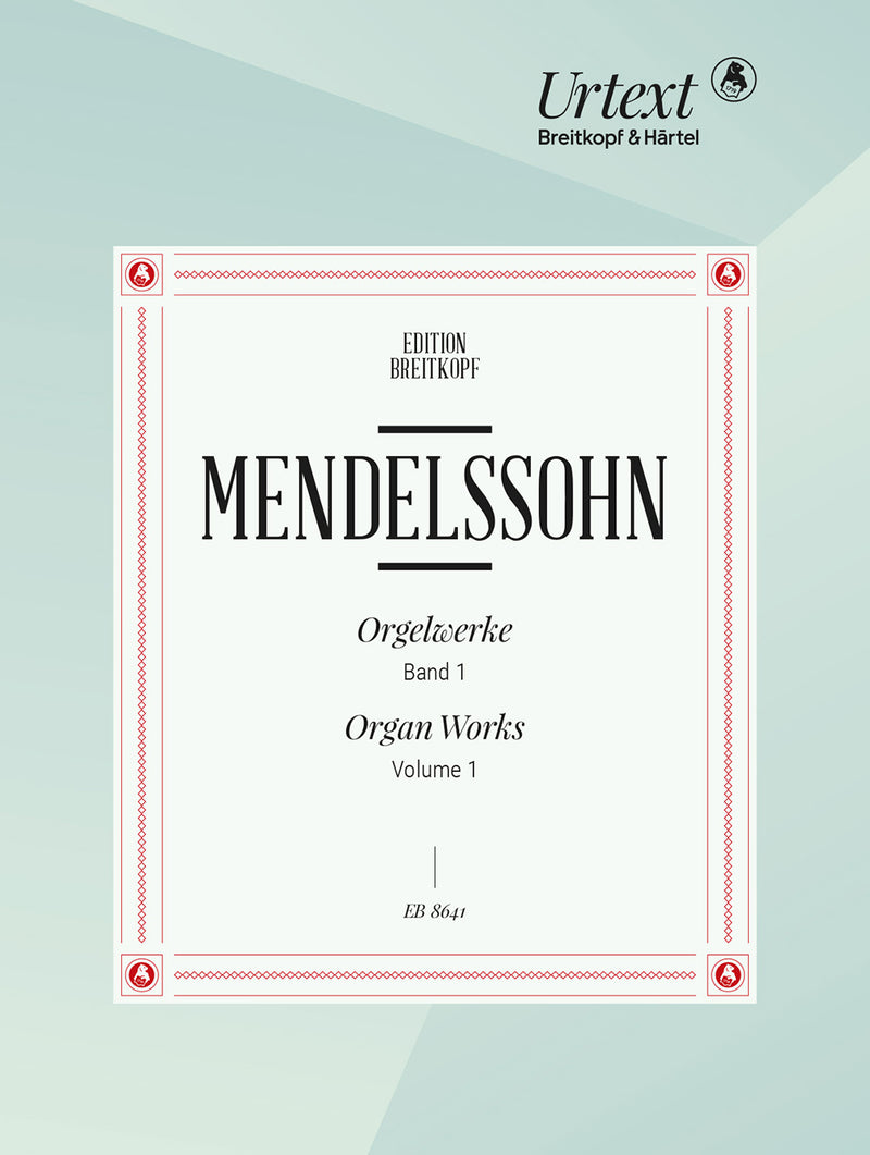 Organ works, vol. 1: 3 Preludes and Fugues Op. 37 -- 6 Sonatas Op. 65