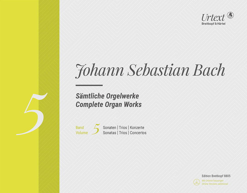 Complete organ works (new edition), Vol. 5: Sonatas / Trios / Concertos