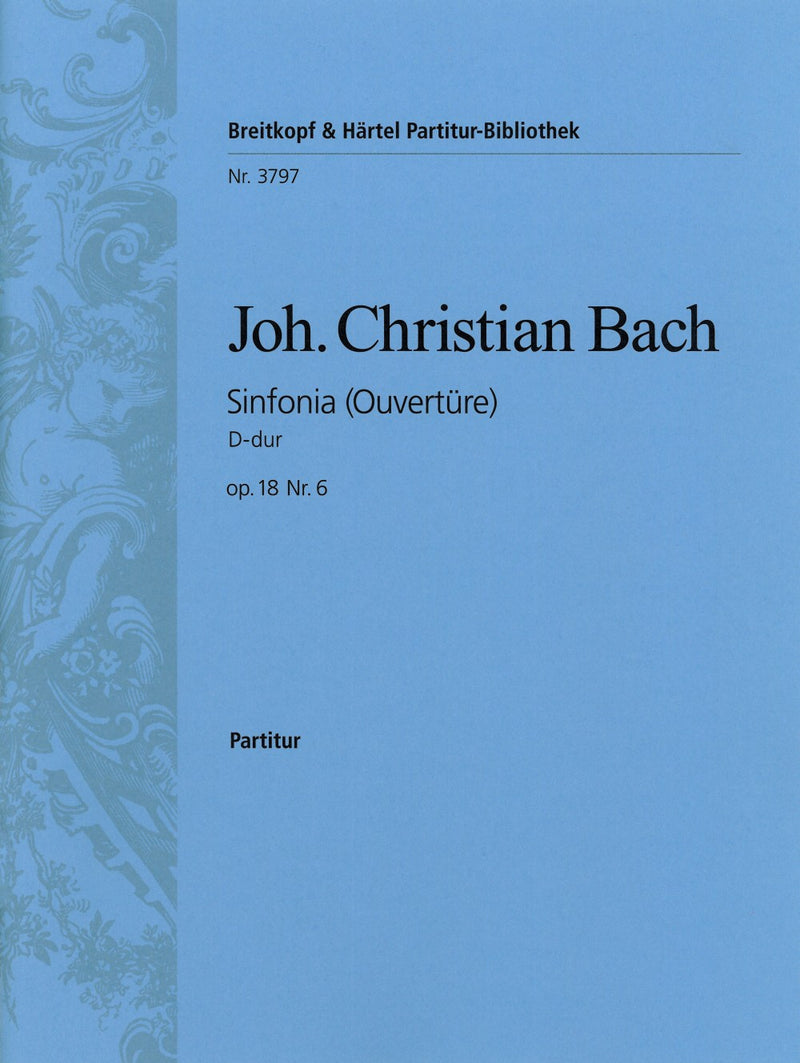 Sinfonia in D major Op. 18 No. 6 – Overture [full score]