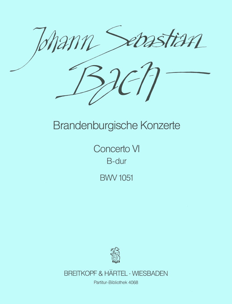 Brandenburg Concerto No. 6 in Bb major BWV 1051 [full score]