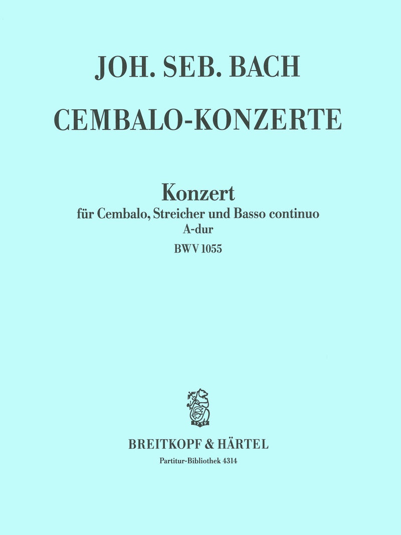 Harpsichord Concerto in A major BWV 1055 [full score]