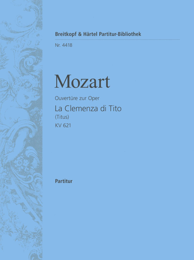 La Clemenza di Tito K. 621 – Overture [full score]