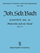 Kantate BWV 54 "Widerstehe doch der Sünde" [full score]