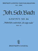 Kantate BWV 86 "Wahrlich, wahrlich, ich sage euch" [full score]
