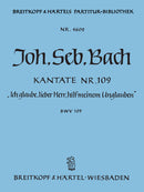 Kantate BWV 109 "Ich glaube, lieber Herr, hilf meinem Unglauben" [full score]