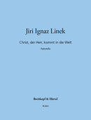 Christ, der Herr, kommt in die Welt [full score]