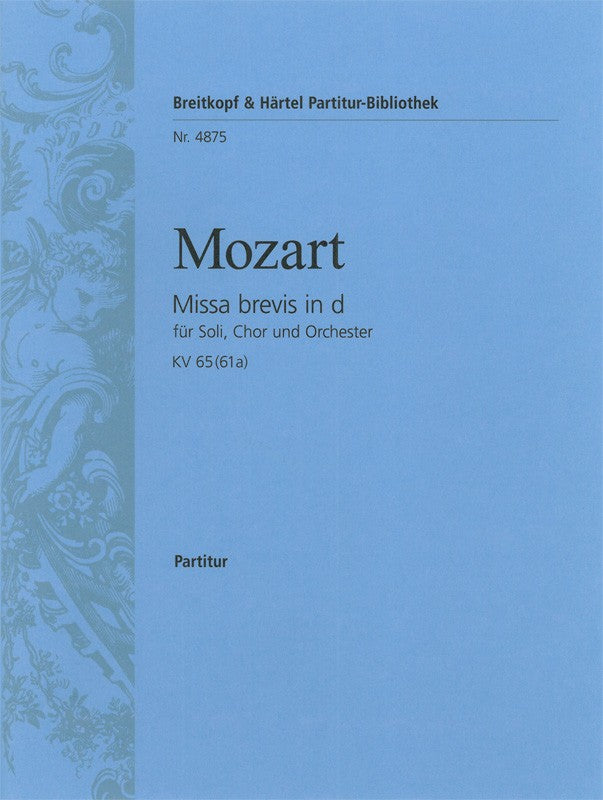 Missa brevis in D minor K. 65 (61a) [full score]