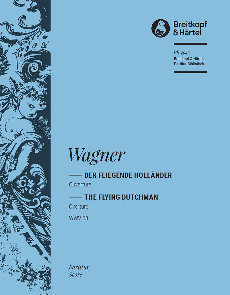 The Flying Dutchman WWV 63 – Overture [full score]