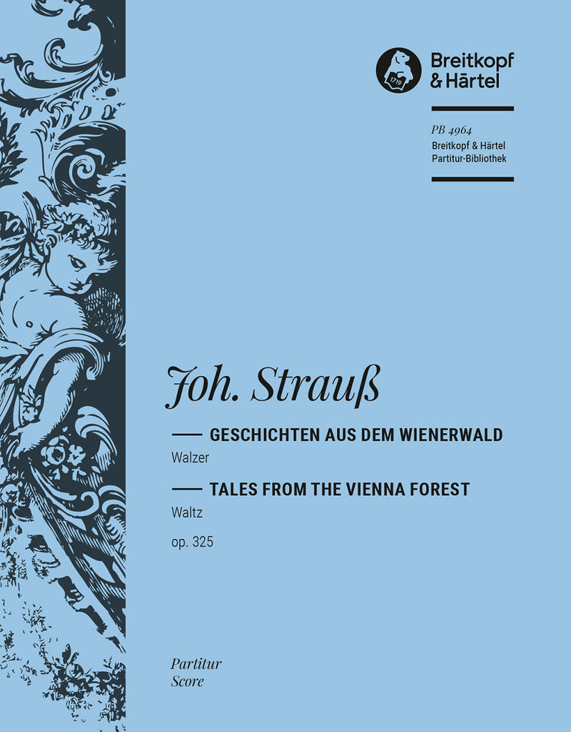 Geschichten aus dem Wienerwald Op. 325 [full score]