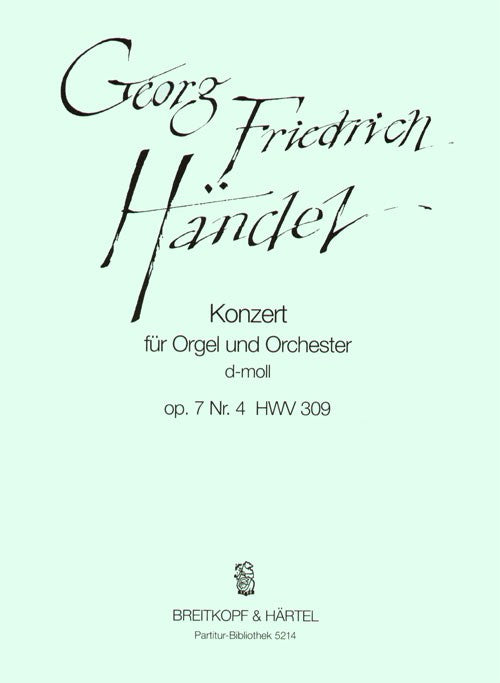 Organ Concerto (No. 10) in D minor Op. 7/4 HWV 309 [full score]