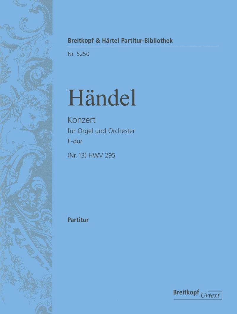 Organ Concerto (No. 13) in F major HWV 295 [full score]