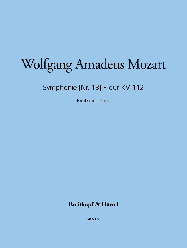 Symphony [No. 13] in F major K. 112 [full score]