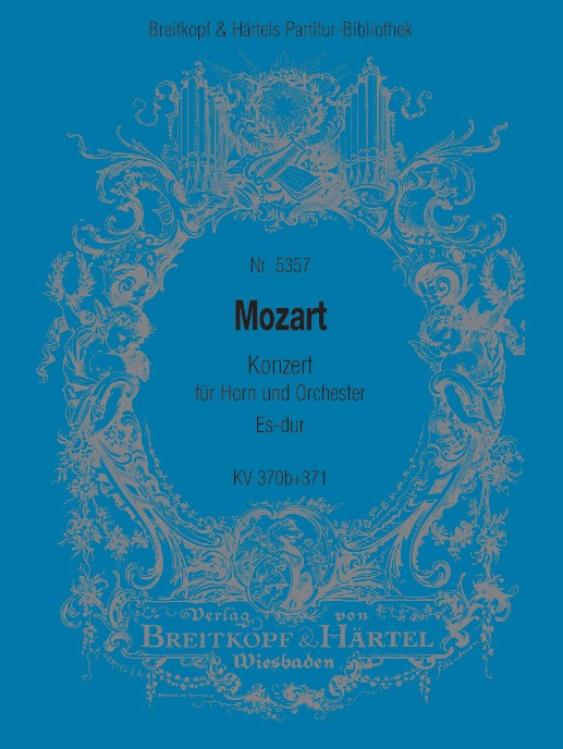 Horn Concerto in Eb major K. 370b + K. 371 [full score]